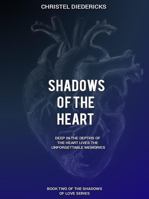 Title details for Shadows of the Heart by Christel Diedericks - Available